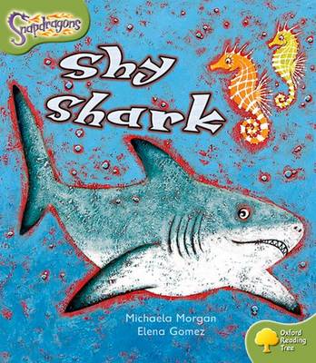 Oxford Reading Tree: Level 7: Snapdragons: Shy Shark