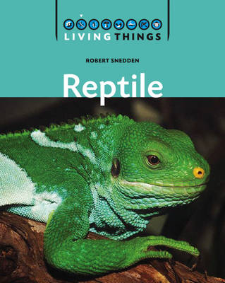 Living Things: Reptile