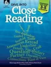 Dive into Close Reading: Strategies for Your 3-5 Classroom