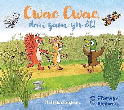 Cwac Cwac, dau gam yn ôl! - Quack, Quack Take two steps back! Bilingual Welsh/English language edition