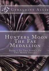 Hunters Moon: The Fae Medallion