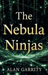 The Nebula Ninjas
