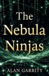 The Nebula Ninjas