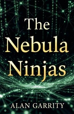 The Nebula Ninjas