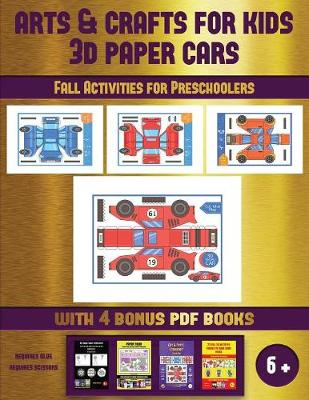 Fall Activities for Preschoolers (Arts and Crafts for kids - 3D Paper Cars): A great DIY paper craft gift for kids that offers hours of fun