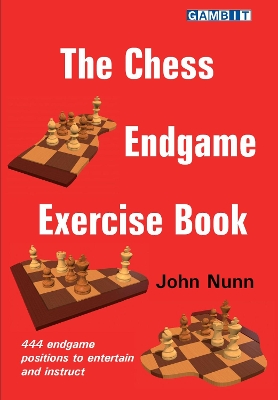 The Chess Endgame Exercise Book