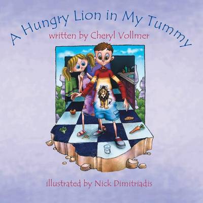 A Hungry Lion in My Tummy