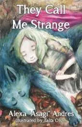 They Call Me Strange
