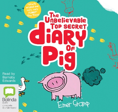 The Unbelievable Top Secret Diary of Pig