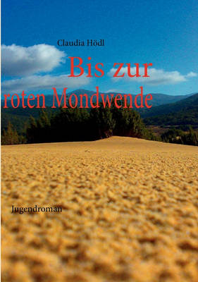 Bis Zur Roten Mondwende