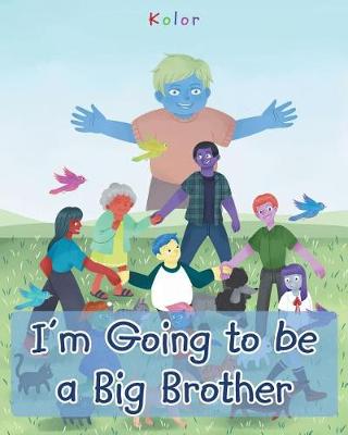 I'm Going to Be a Big Brother