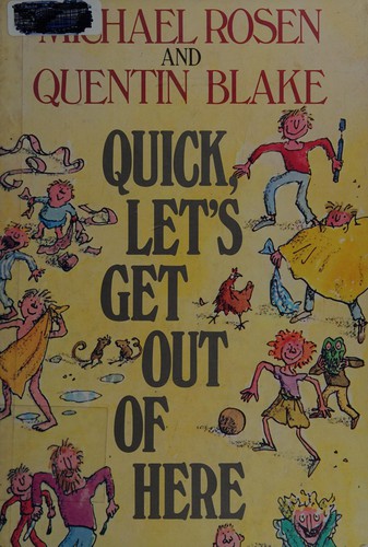 Quick, Let's Get out of Here