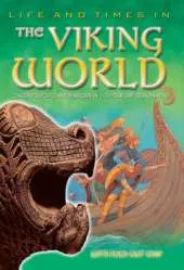 Life and Times in the Viking World: An Essential Reference Guide to Life in 11th Century Scandinavia
