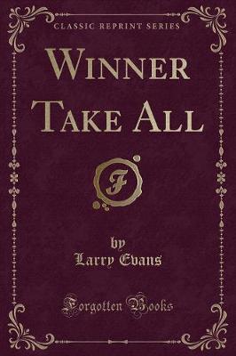 Winner Take All (Classic Reprint)