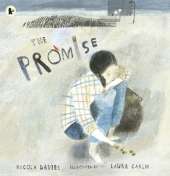 The Promise: An uplifting picture book about hope, resilience and the magic of connecting with nature, perfect for readers 5, 6, 7, 8, 9