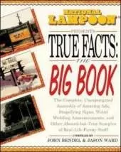 "National Lampoon" Presents True Facts: The Big Book