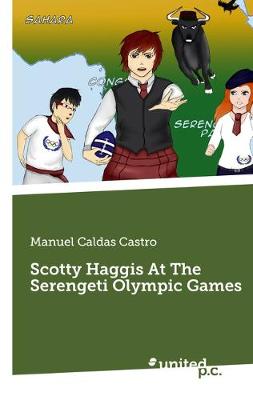 Scotty Haggis At The Serengeti Olympic Games