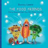 The Food Friends: Making Someone Else's Day Will Make Yours Too
