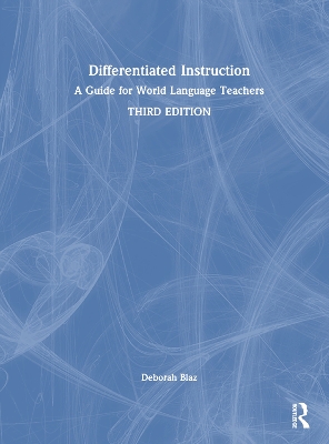 Differentiated Instruction: A Guide for World Language Teachers