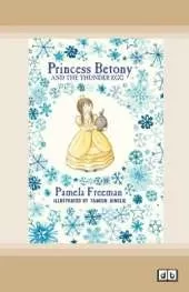 Princess Betony and The Thunder Egg: Book 2