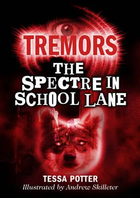 Tremors: The Spectre In School Lane