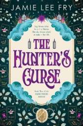 The Hunter's Curse: Book Two of the Dark Magic Series
