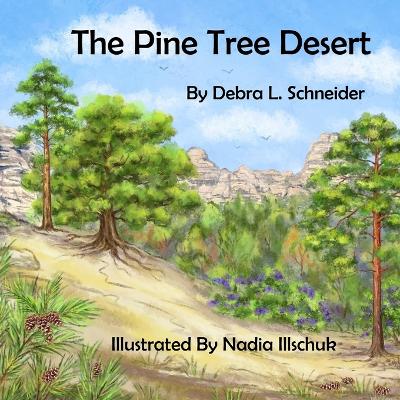The Pine Tree Desert