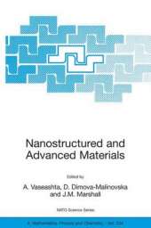 Nanostructured and Advanced Materials for Applications in Sensor, Optoelectronic and Photovoltaic Technology: Proceedings of the NATO Advanced Study Institute on Nanostructured and Advanced Materials for Applications in Sensors, Optoelectronic and Photovo