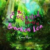 The Enchanted World of Bracken Lea