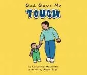 God Gave Me Touch