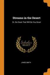 Streams in the Desert: Or, the Book That Will Do You Good