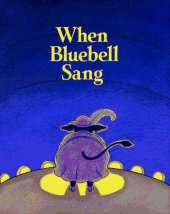 When Bluebell Sang