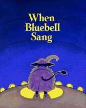 When Bluebell Sang