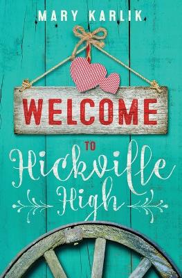 Welcome To Hickville High