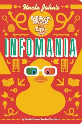 Uncle John's InfoMania Bathroom Reader For Kids Only!
