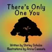 There's Only One You