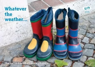 Whatever the Weather...: The Calendar of Climate Change 2009