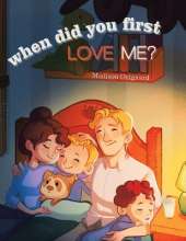 When Did You First Love Me?