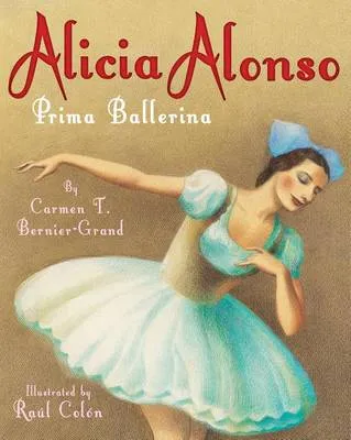 Alicia Alonso: Prima Ballerina