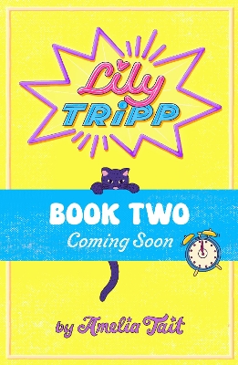 Lily Tripp: Confessions of an Accidental Time Traveller in Love: Book 2