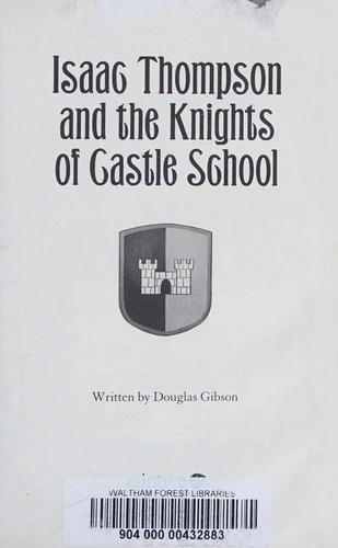 Isaac Thompson and the Knights of Castle School