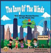 The Envy of The Winds: How Chicago Became Known as the Windy City