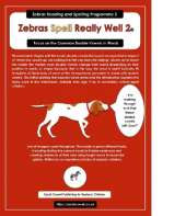 Zebras Spell Really Well 2: Zebras Reading and Spelling Programme 2