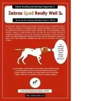 Zebras Spell Really Well 2: Zebras Reading and Spelling Programme 2