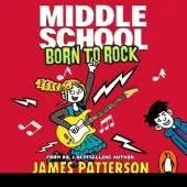 Middle School: Born to Rock: (Middle School 11)