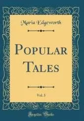 Popular Tales, Vol. 3 (Classic Reprint)