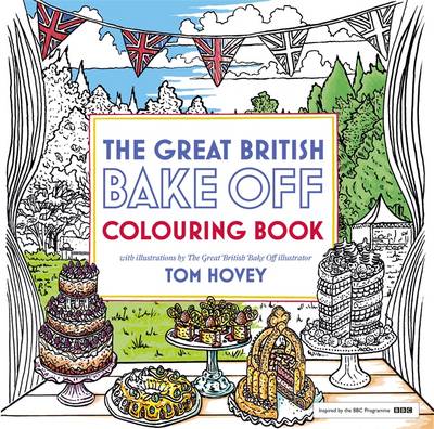 Great British Bake off Colouring Book: With Drawings from the Official Show