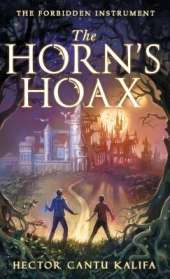 The Horn's Hoax: The Forbidden Instrument
