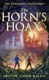 The Horn's Hoax: The Forbidden Instrument