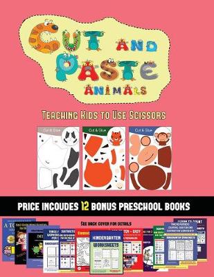 Scissor Skills Kindergarten (Cut and Paste Animals): 20 full-color kindergarten cut and paste activity sheets designed to develop scissor skills in preschool children. The price of this book includes 12 printable PDF kindergarten workbooks